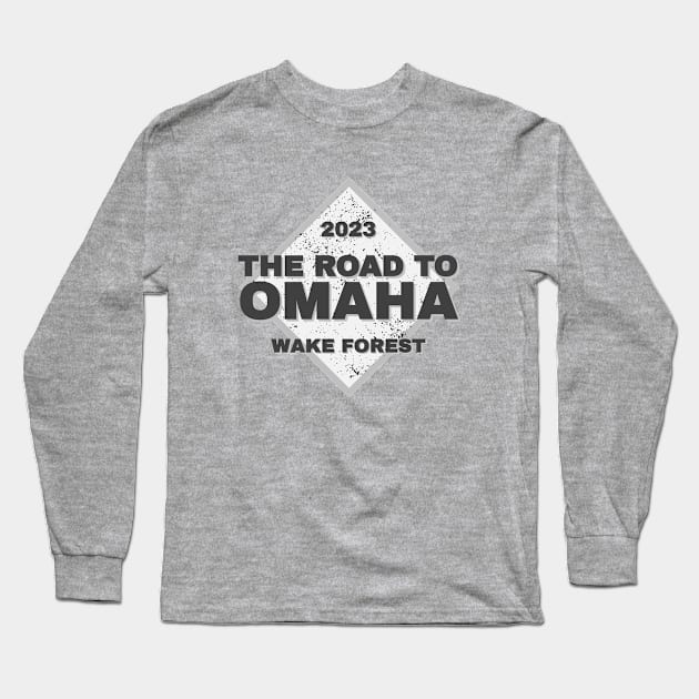 Wake Forest Road To Omaha College Baseball 2023 Long Sleeve T-Shirt by Designedby-E